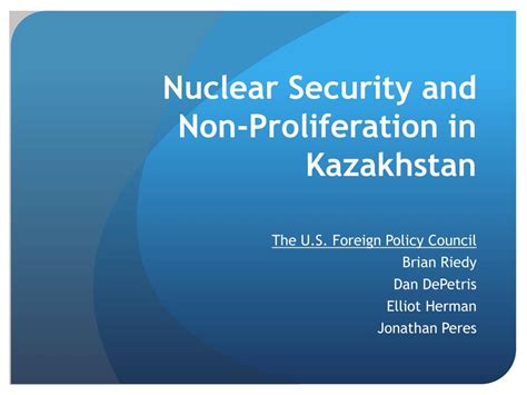 Kazakhstan’s Nonproliferation Model Offers More Security